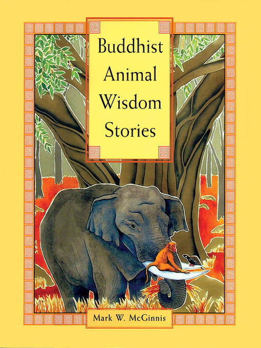 Title details for Buddhist Animal Wisdom Stories by Mark W. McGinnis - Available
